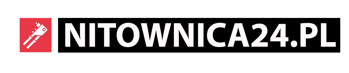 NITOWNICA24.PL - Wszystkie nitownice w jednym miejscu.